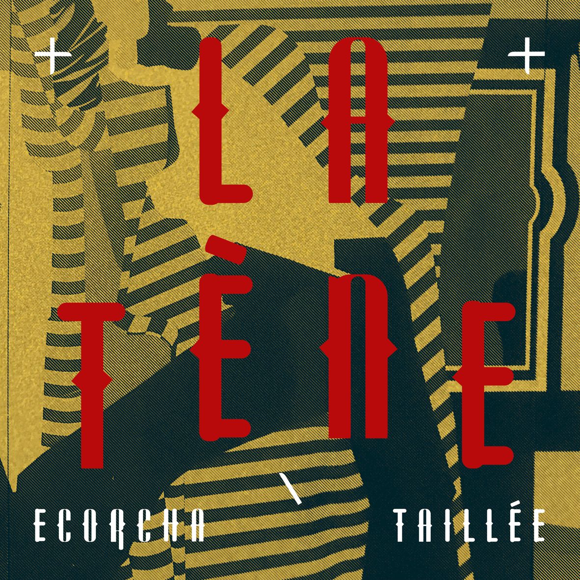 L'ECORCHA - LA TAILLEE (vinyl) - Edition deluxe