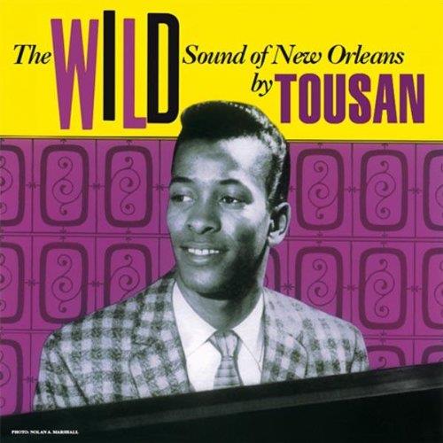 The Wild Sound of New Orleans by Toussaint