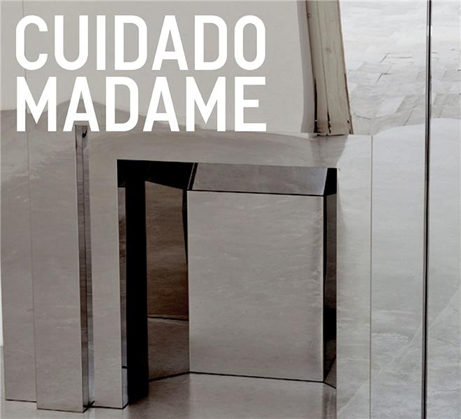 Cuidado madame