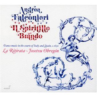 Spiritillo brando (II), danses des cours italienne et espagnole au 17e s.