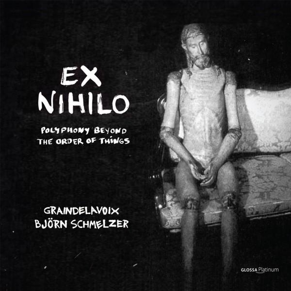 Ex Nihilo - Polyphony Out Of The Order of Things