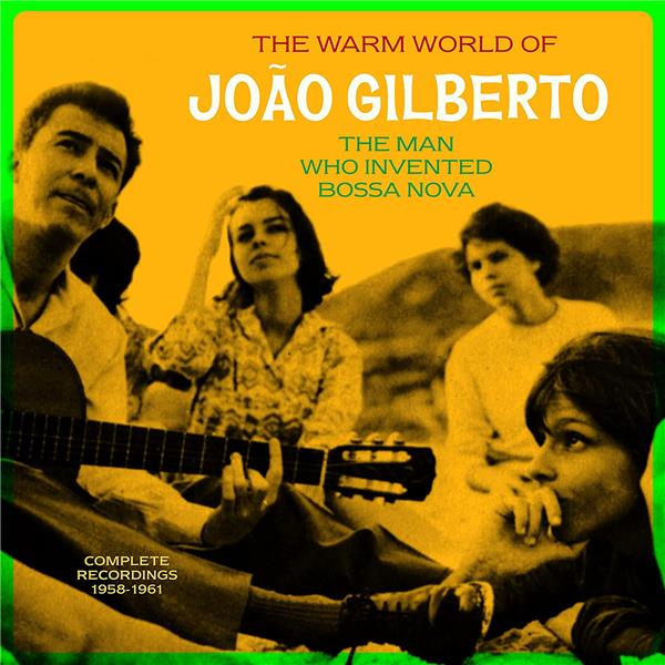 THE WARM WORLD OF/THE MAN WHO INVENTED BOSSA NOVA COMPLETE RECORDINGS 1958-1961/180 GR GATEFOLD SLEEVE
