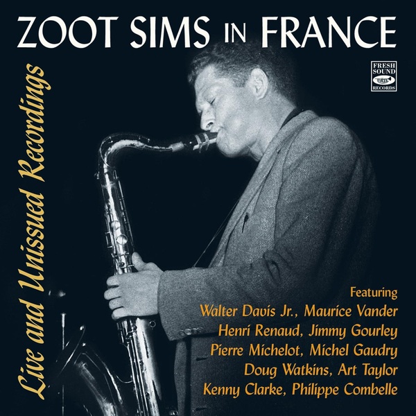 In France : Live And Unissued Recordings 1958-1961