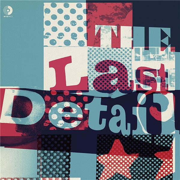 The Last Detail/White Colour Vinyl/Coupon MP3 inclus