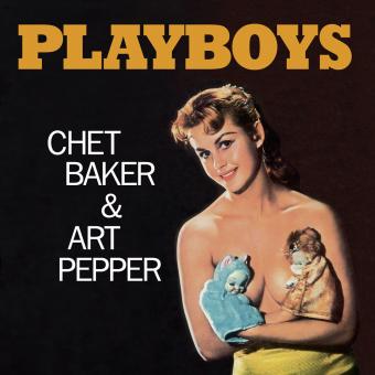 Baker Chet / Pepper Art / Playboys