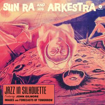 Sun Ra Arkestra / Jazz in Silhouette
