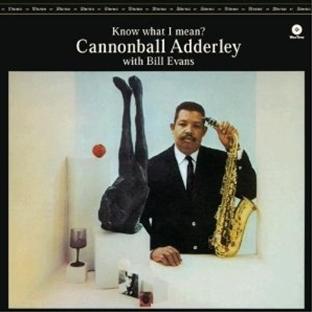 Adderley J.C. / Evans B. / Know What I Mean?