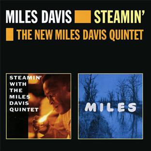 Steamin' + the new Miles Davis quintet (1955-1956)