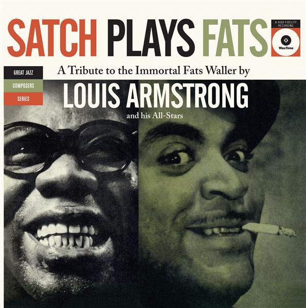 Satch Plays Fats: A Tribute to the Immortal Fats Waller