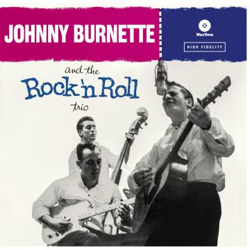 Burnette Johnny / The Rock 'n Roll Trio