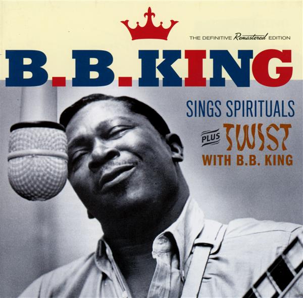Sings spirituals + twist with B.B. King