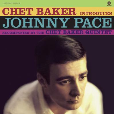 Chet Baker Introduces Johnny Pace