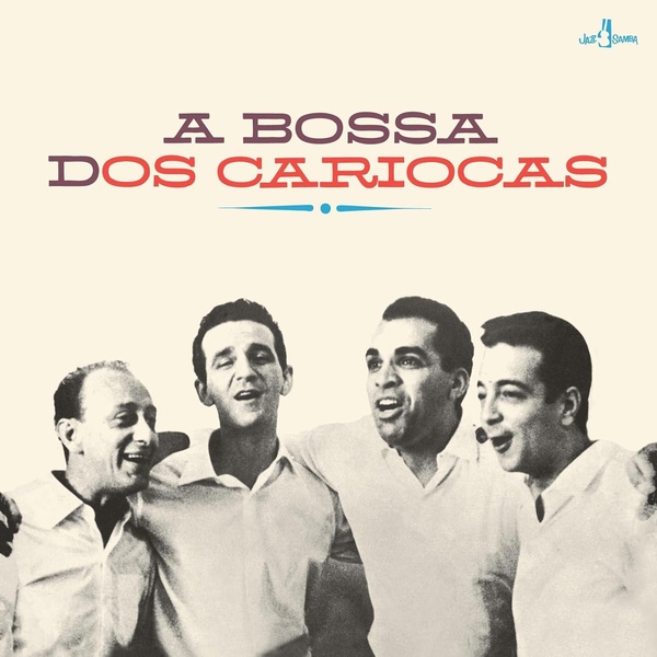 A Bossa Dos Cariocas
