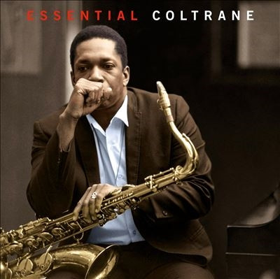 John Coltrane: Essential Coltrane Édition Limitée Vinyle Rouge
