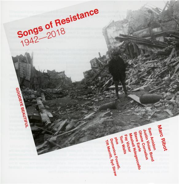Songs of Resistance 1942-2018