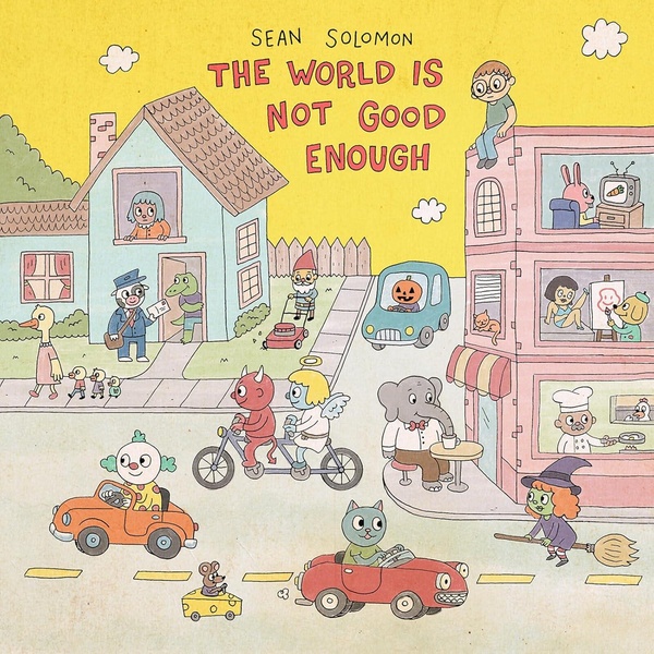 The World Is Not Good Enough