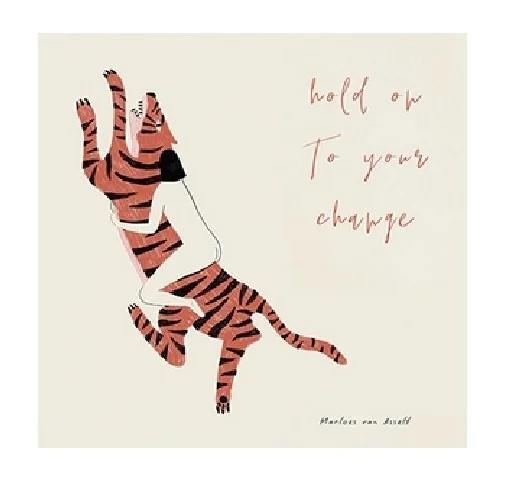 HOLD ON TO YOUR CHANGE