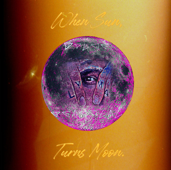 WHEN SUN TURNS MOON