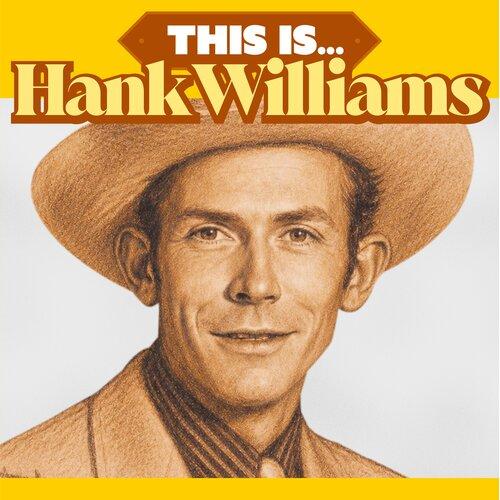 This Is Hank Williams