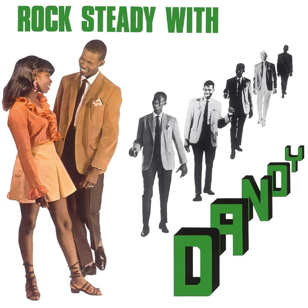 ROCK STEADY WITH DANDY / EDITION LIMITEE COULEUR ORANGE