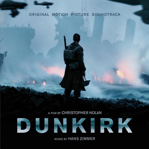 Dunkirk: Original Motion Picture Soundtrack