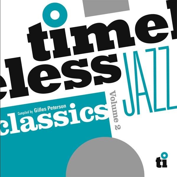 Timeless Jazz Classics Vol. 2 - Compiled By Giles Petterson