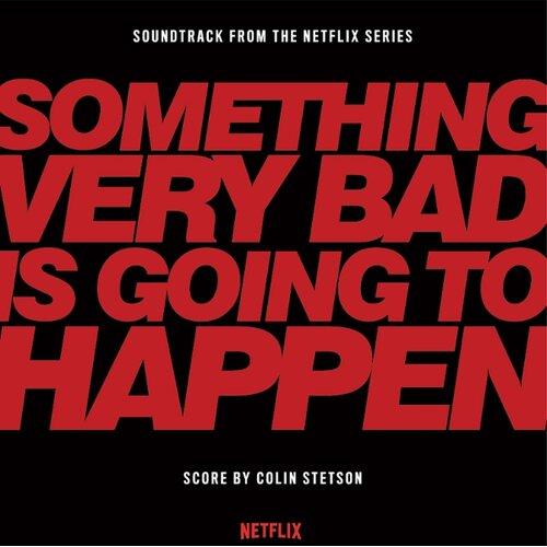 Something Very Bad Is Going To Happen