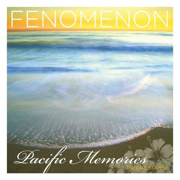Pacific Memories : The Early Tapes