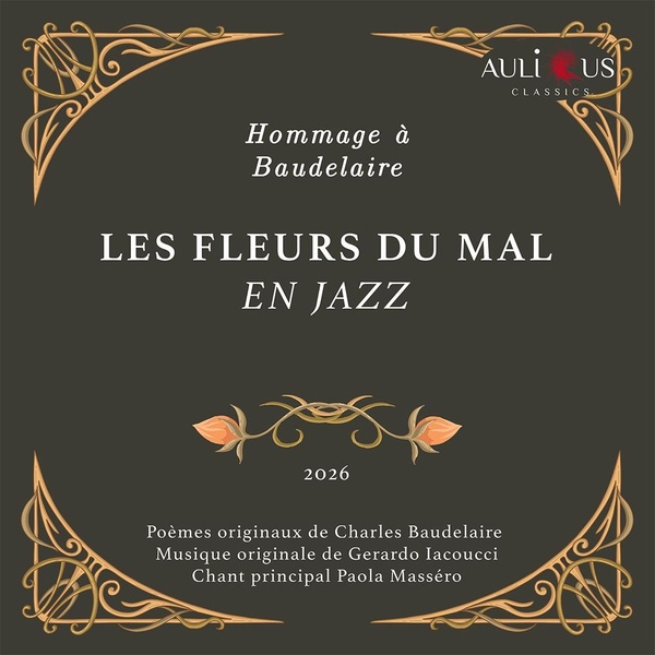 Les Fleurs Du Mal En Jazz - Hommage à Baudelaire
