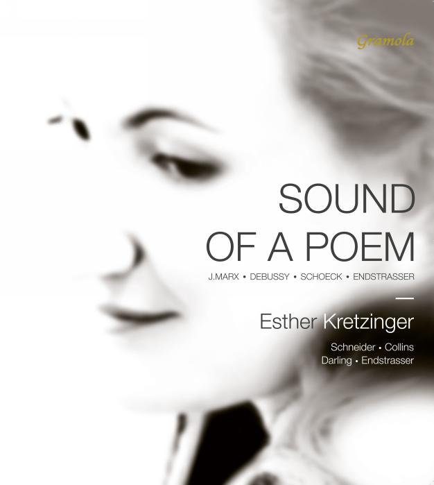 SOUND OF A POEM/MELODIES DE MARX DEBUSSY SCHOECK ET ENDSTRASSER