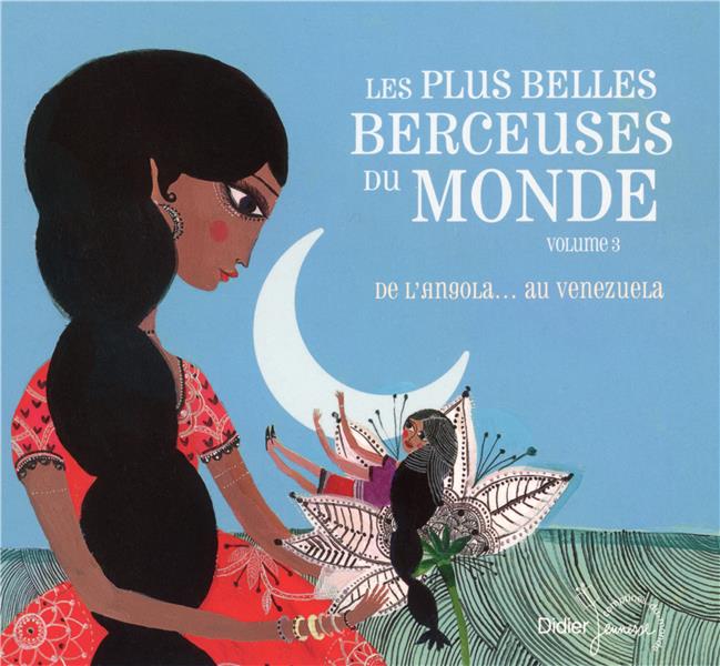 Les Plus Belles Comptines Du Monde Volume 3 De L'Angola Au Venezuela