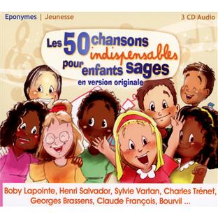 50 chansons indispensables pour enfants sages