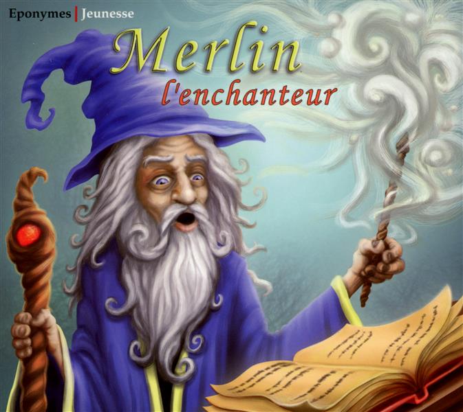 Merlin, l'enchanteur