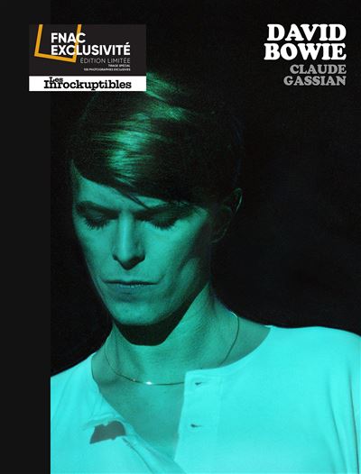 David Bowie par Claude Gassian Édition Limitée Exclusivité Fnac